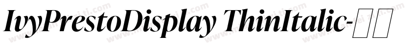 IvyPrestoDisplay ThinItalic字体转换